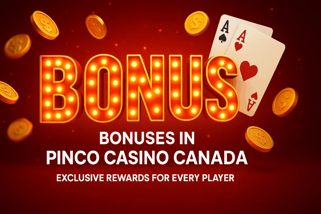 Pinco Canada Bonus